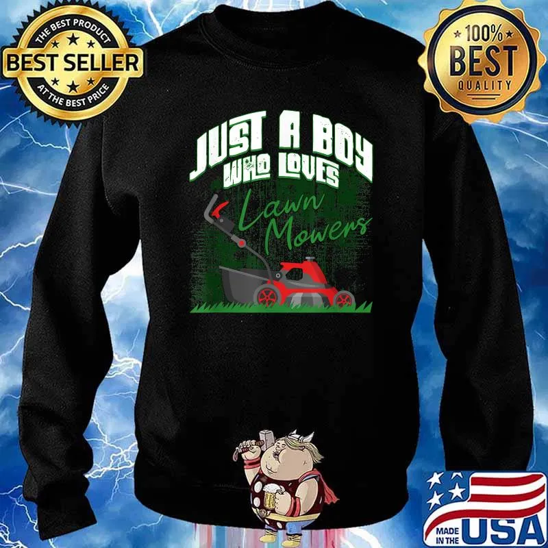 Just A Boy Who Loves Lawn Mowers Lawn Ranger Mowing T-Shirt Sweater