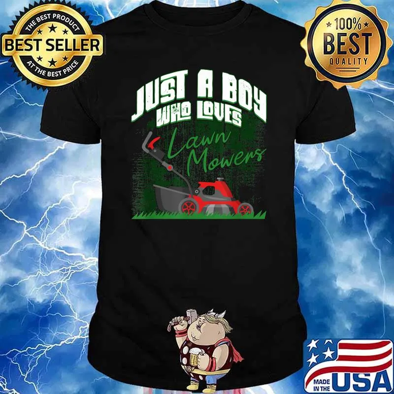 Just A Boy Who Loves Lawn Mowers Lawn Ranger Mowing T-Shirt