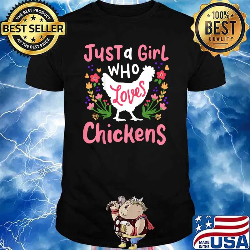 Just a girl who loves chickens flower shirt