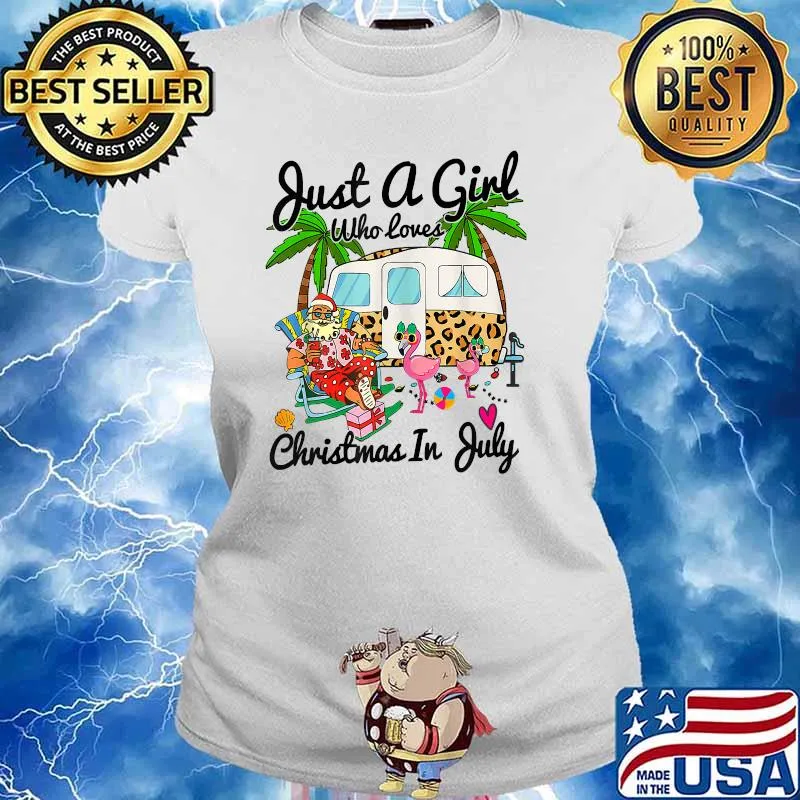 Just A Girl Who Loves Christmas In July Camping Flamingo Shirt Ladies tee