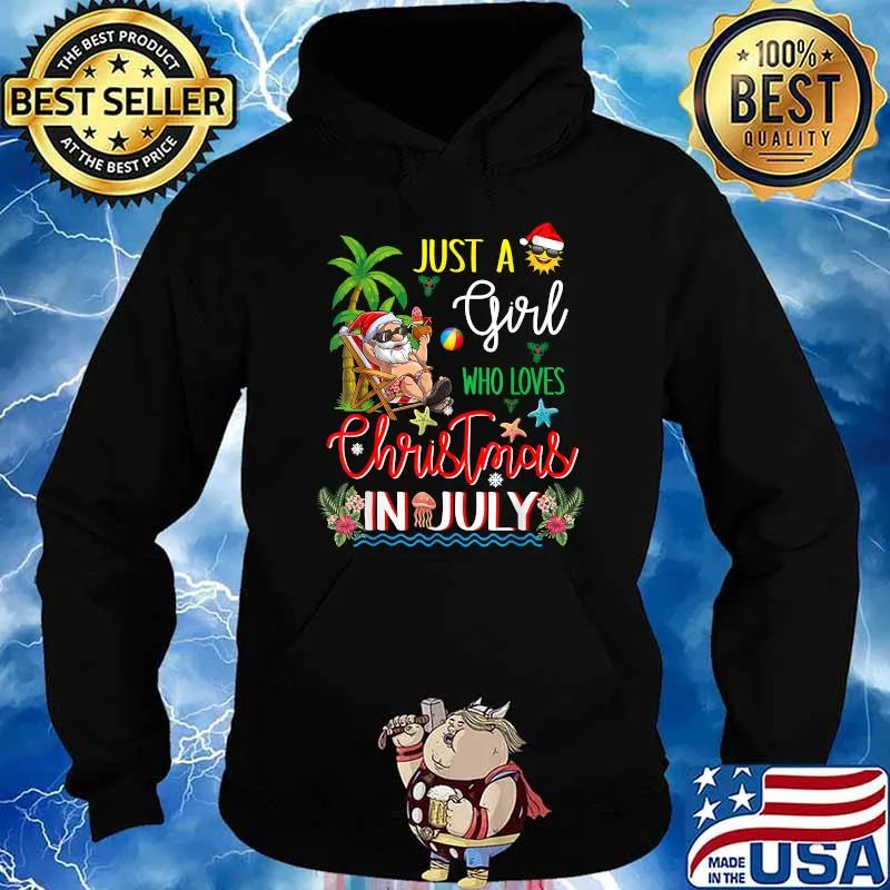 Just A Girl Who Loves Christmas In July Santa Hawaiian Funny T-Shirt Hoodie
