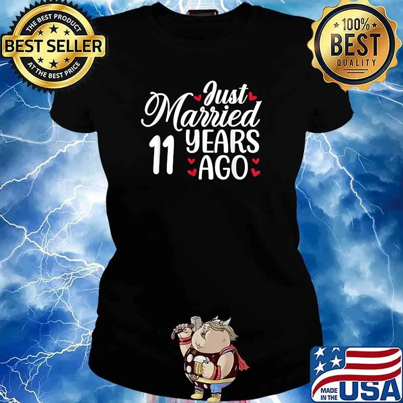 Just Married 11 years ago anniversary T-Shirt Ladies tee