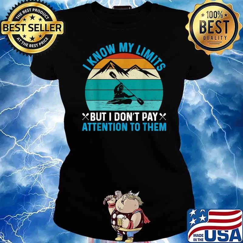 Kayak I Know My Kayaking Limits I Don't Pay Attention To Them Vintage T-Shirt Ladies tee