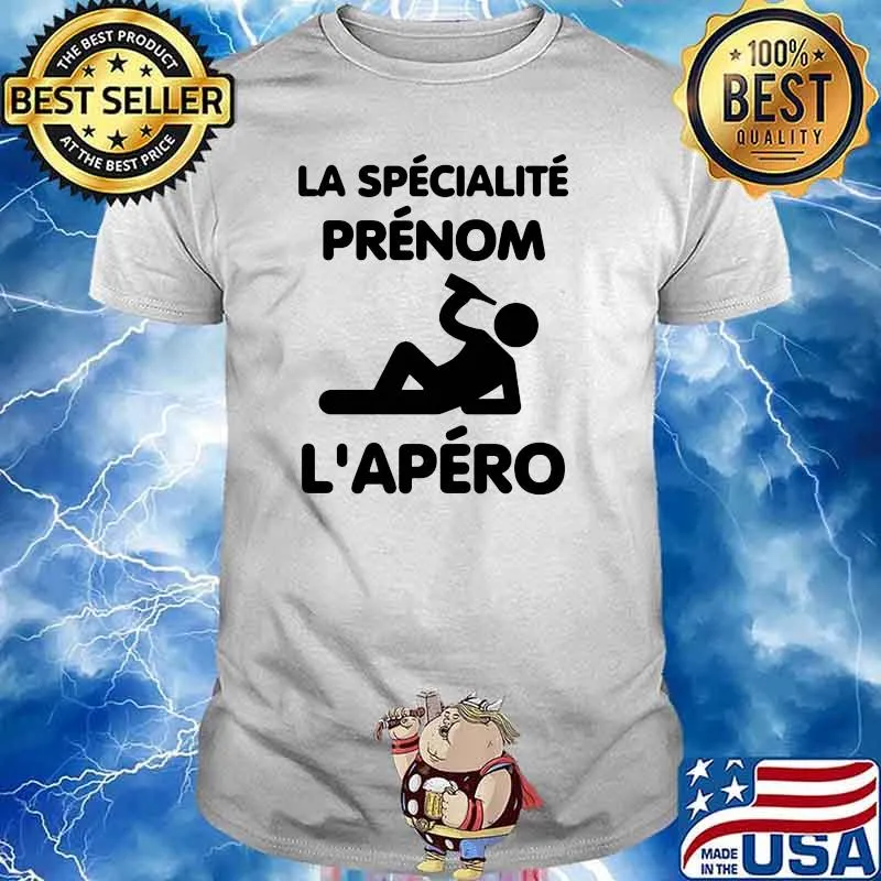 La Specialite Prenom L'Apero Shirt