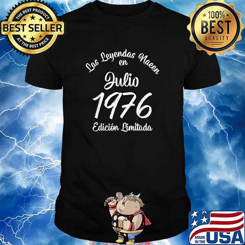 Las Leyendas nacen en Julio de 1976 Regalo de 45 años T-Shirt