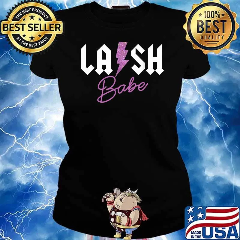 Lash Babe Lash Artist Eyelash Lash Tech Shirt Ladies tee