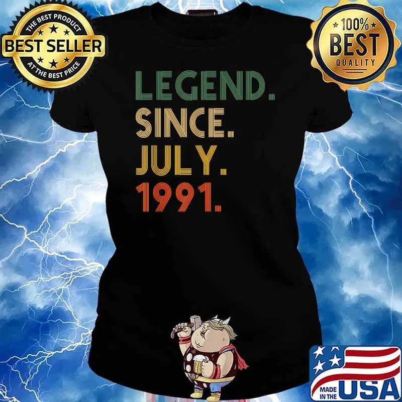 Legend Since July 1991 - Birthday Gift For 30 Year Old Shirt Ladies tee