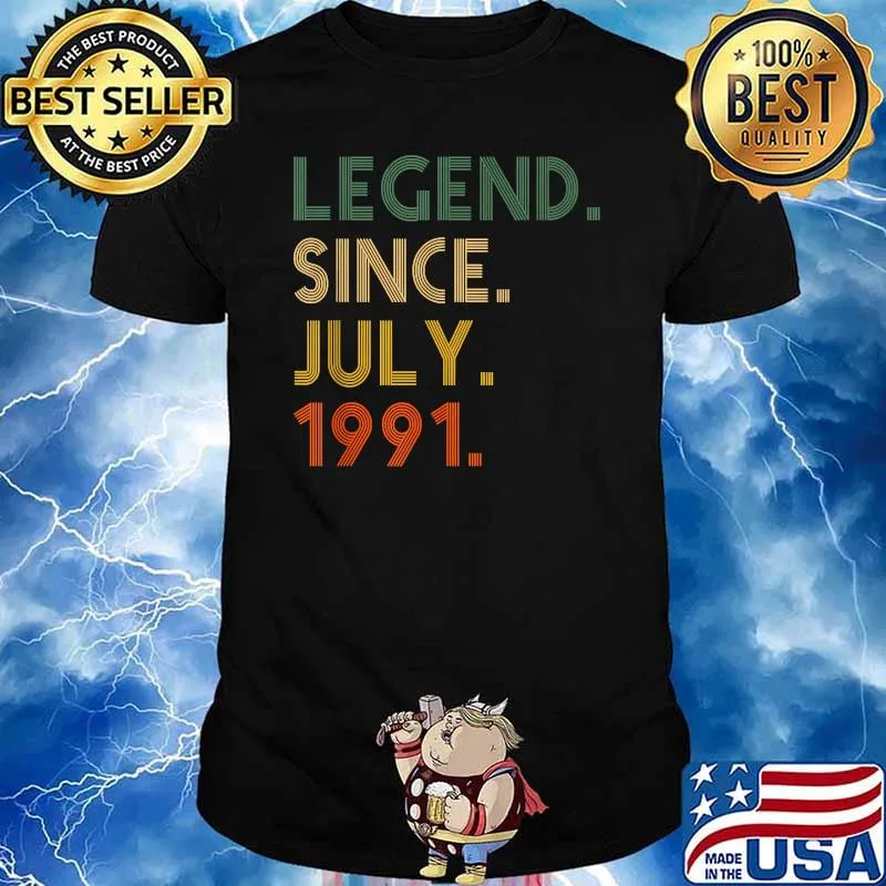 Legend Since July 1991 - Birthday Gift For 30 Year Old Shirt