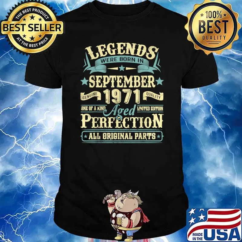 Legends Were Born In September 1971 Aged Perfection All Original Parts T-Shirt