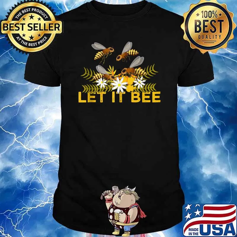 Let It Bee Daisy Flower T-Shirt