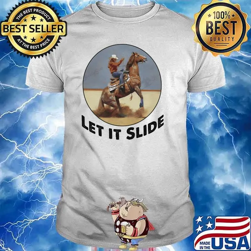Let It Slide Horse Racing Shirt
