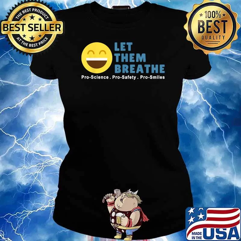 Let Them Breathe - Unmask Smiles T-Shirt Ladies tee