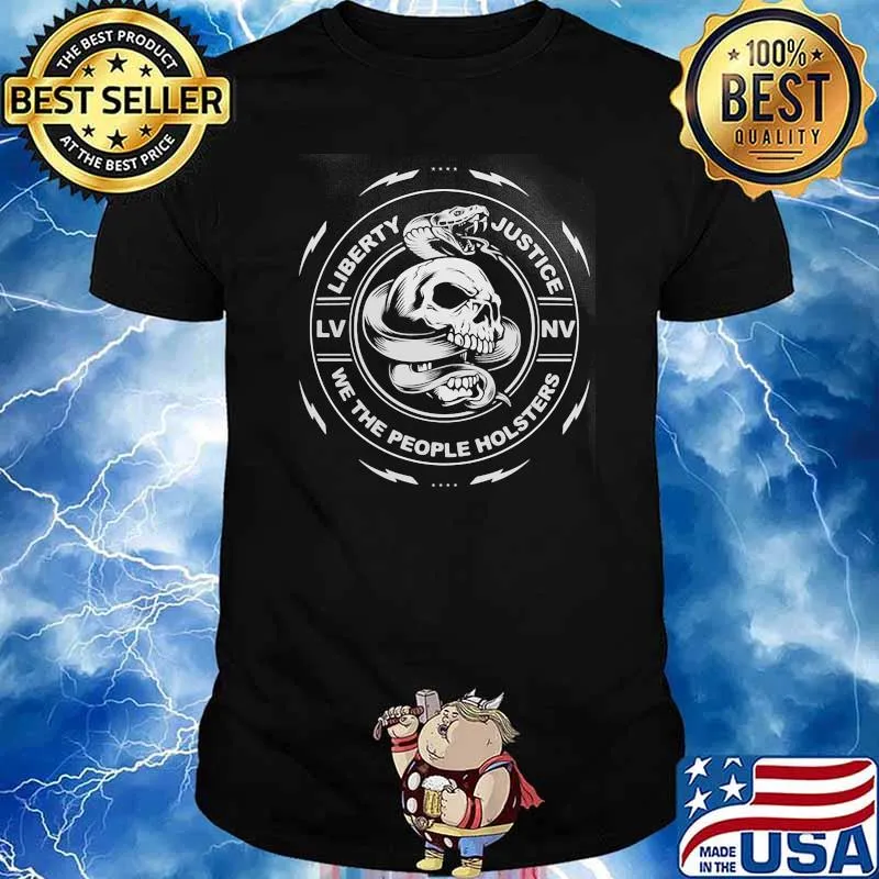 Liberty and Justice We The people Holsters skull shirt