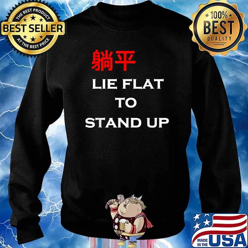 Lie Flat 躺平 (Tang ping) to Stand Up Shirt Sweater