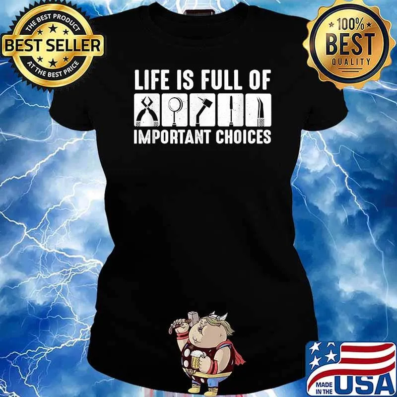 Life Is Full Of Important Choices Dental Dentist T-Shirt Ladies tee