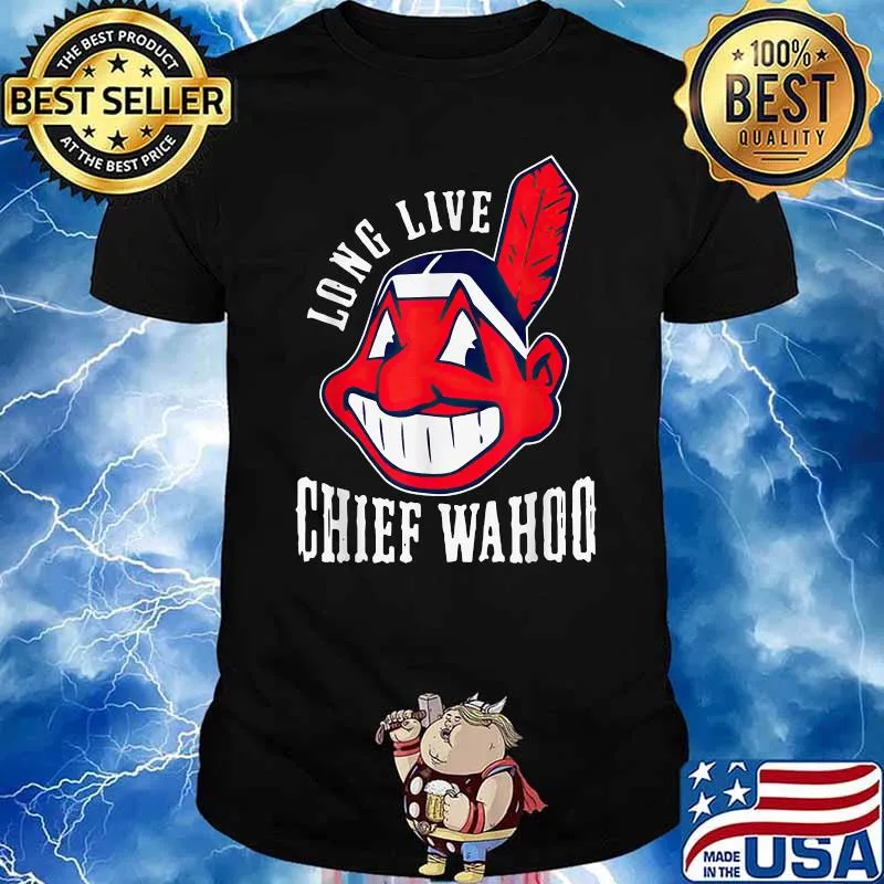 Long live chief wahoo T-Shirt