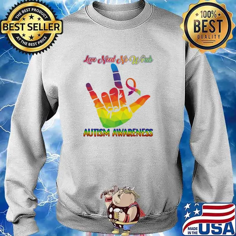 Love need No Words Autism Awareness Shirt Sweater
