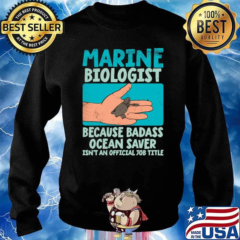 Marine Biologie Because Badass Ocean Saver Isnt An Official Job Title s Sweater