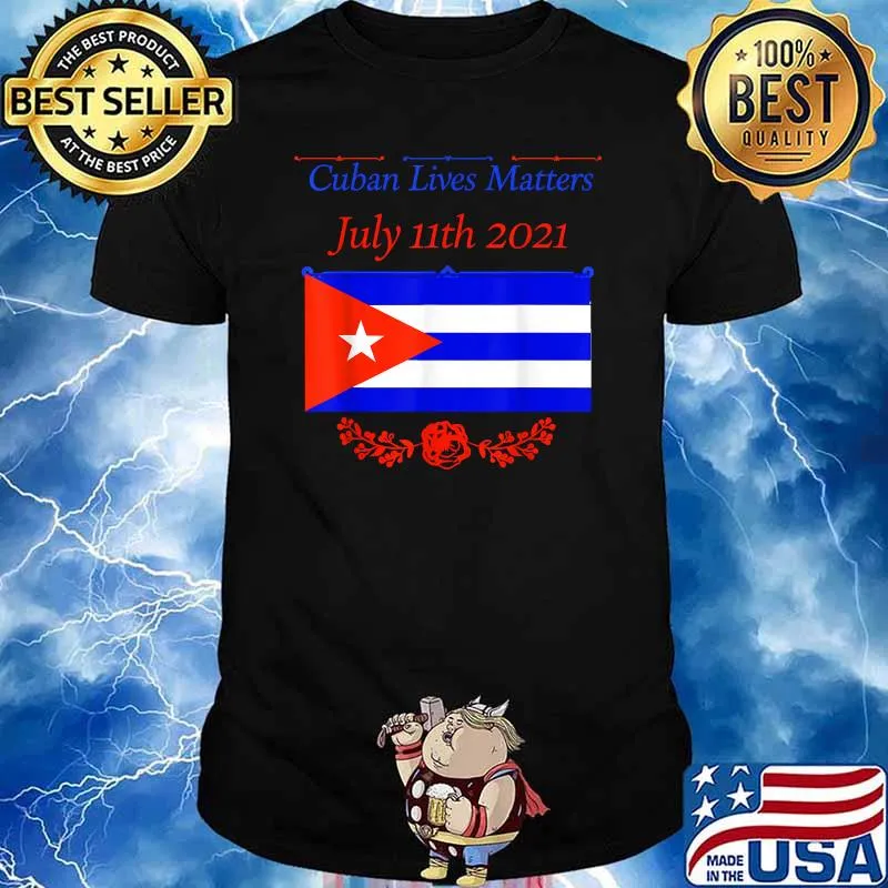 Mens Cuban Lives Matter July 11th 2021 T-Shirt