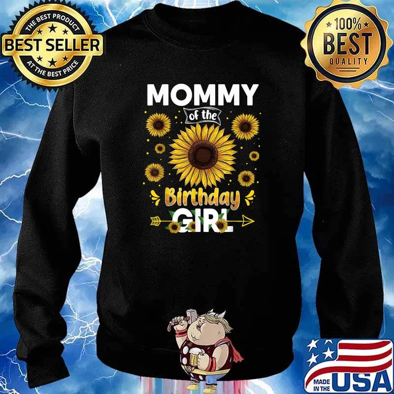 Mommy Of The Birthday Girl Sunflower Party Family Matching Shirt Sweater