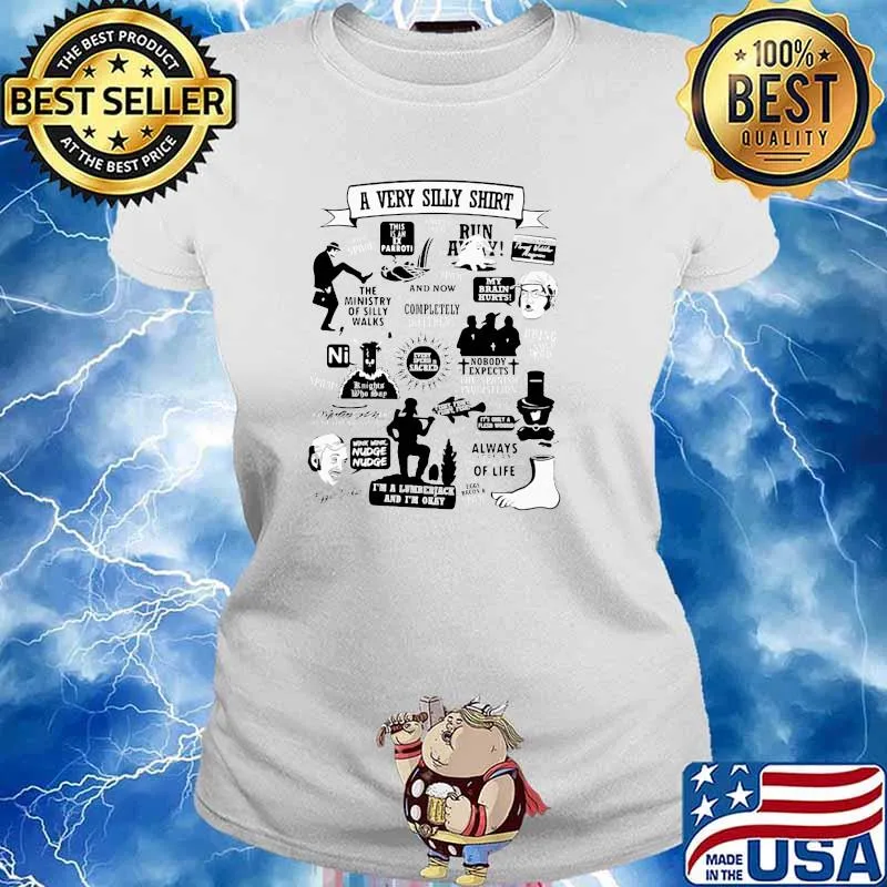 Mont Pythn A Very Silly Shirt Ladies tee