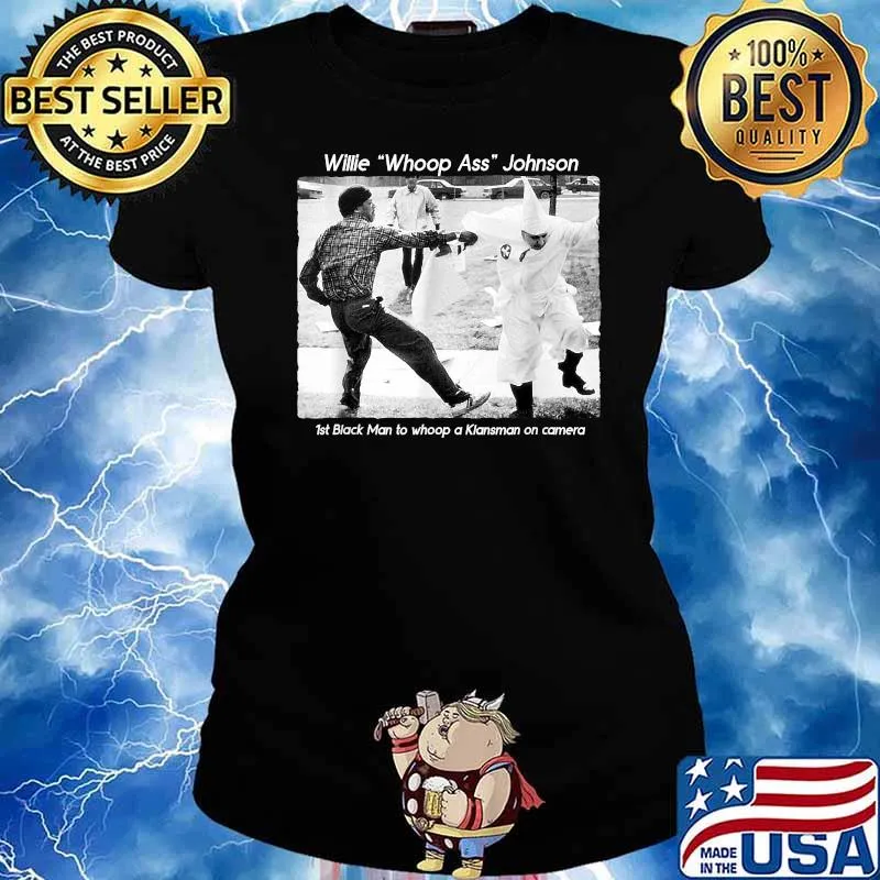 Mr. Willie Whoop Ass Johnson Black History Month T-Shirt Ladies tee
