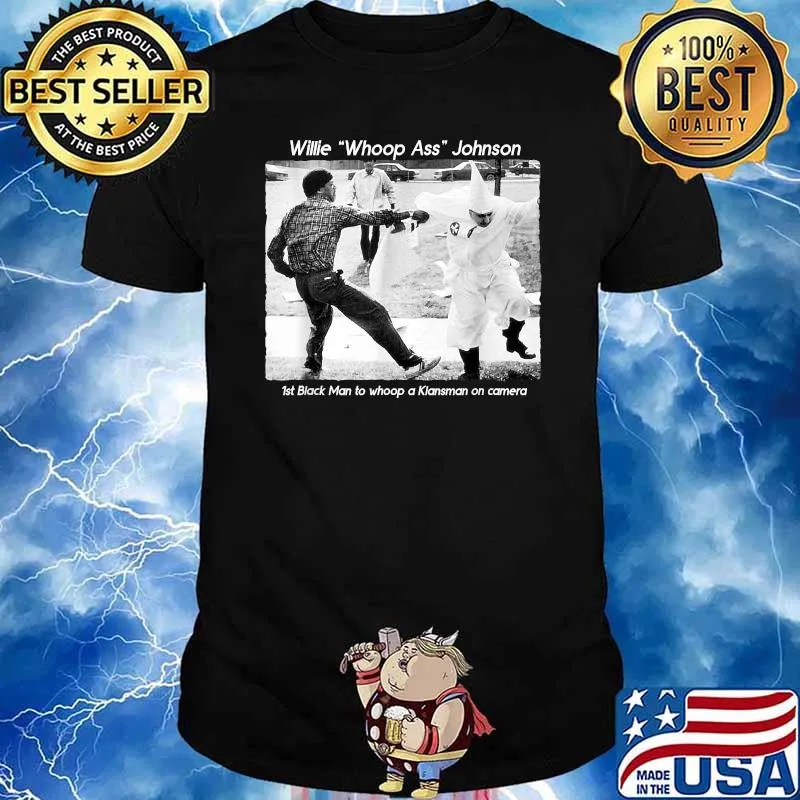 Mr. Willie Whoop Ass Johnson Black History Month T-Shirt