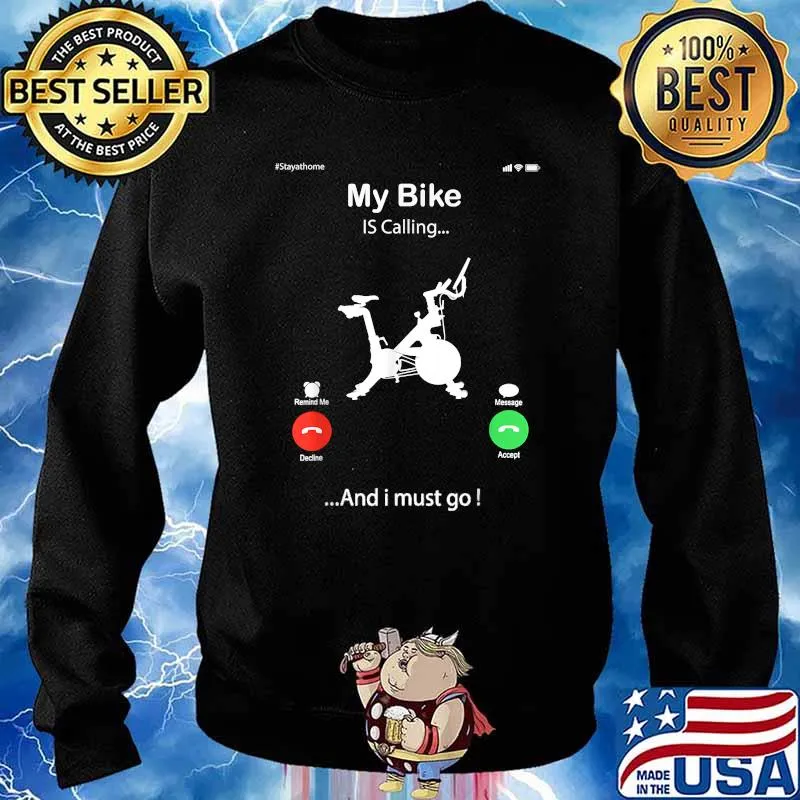 My bike is calling Gym Workout Fitness Spinning T-Shirt Sweater