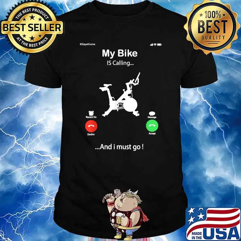 My bike is calling Gym Workout Fitness Spinning T-Shirt