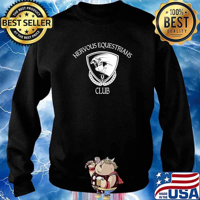 Nervous Equestrians Club Horse Club Horse Lover Shirt Sweater