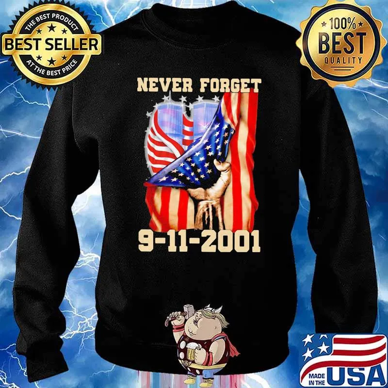 Never Forget 9 11 2001 American Flag Shirt Sweater