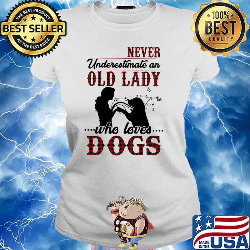 Never underestimate an old lady who loves dogs s Ladies tee
