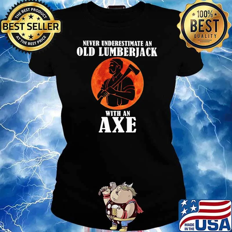 Never Underestimate An Old Lumberjack With An Ae Blood Moon Shirt Ladies tee