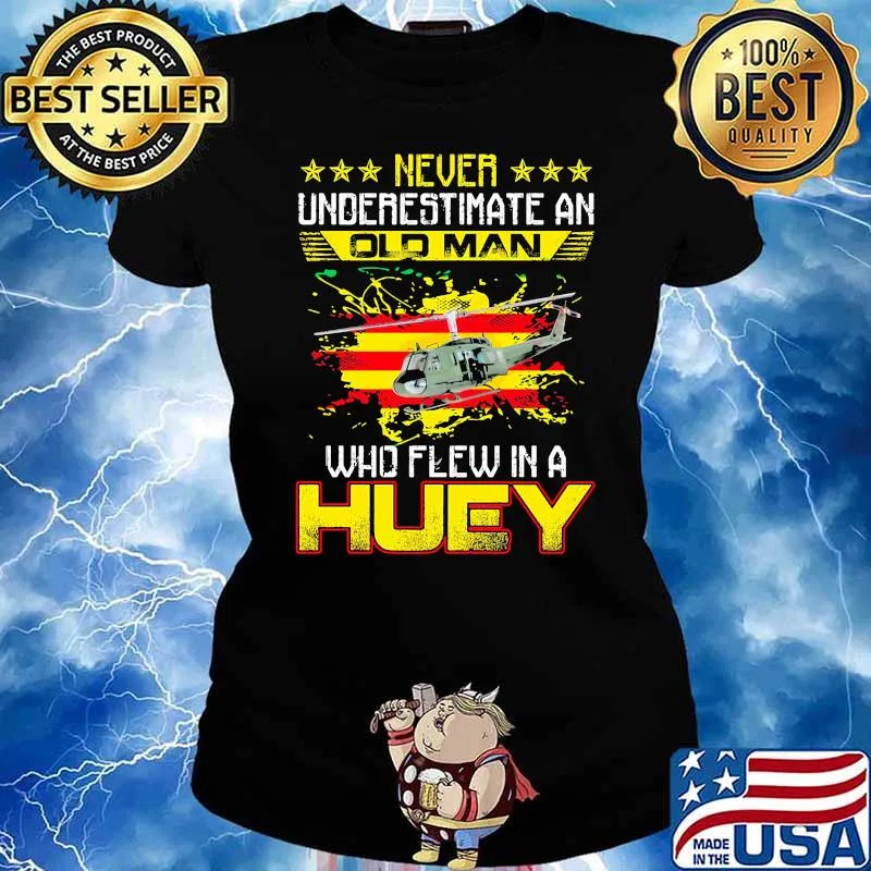 Never underestimate an old man who flew in a huey flag Ladies tee