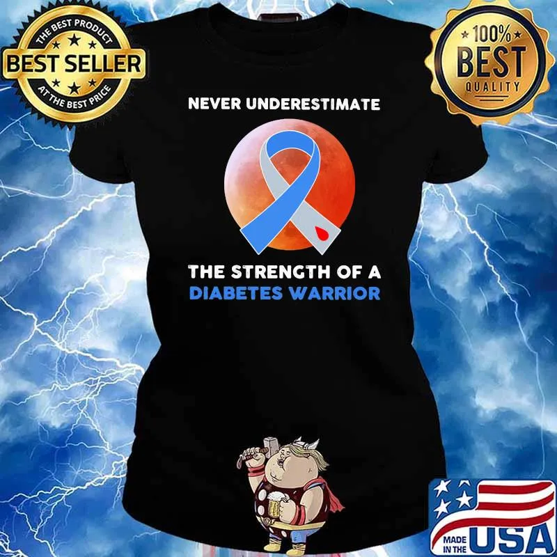 Never Underestimate The Strength Of A Diabetes Warrior Blood Moon Shirt Ladies tee