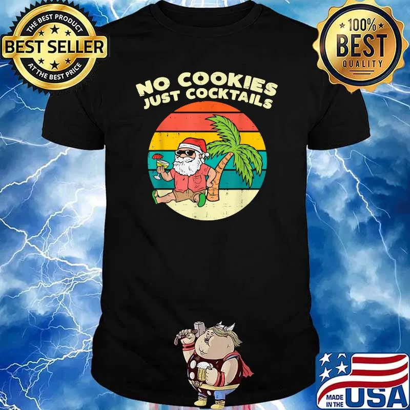 No Cookies Just Cocktails Santa Beach Christmas In July Xmas Vintage T-Shirt