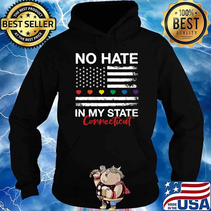 No Hate in My State Pride Month Connecticut LGBT American Flag T-Shirt Hoodie