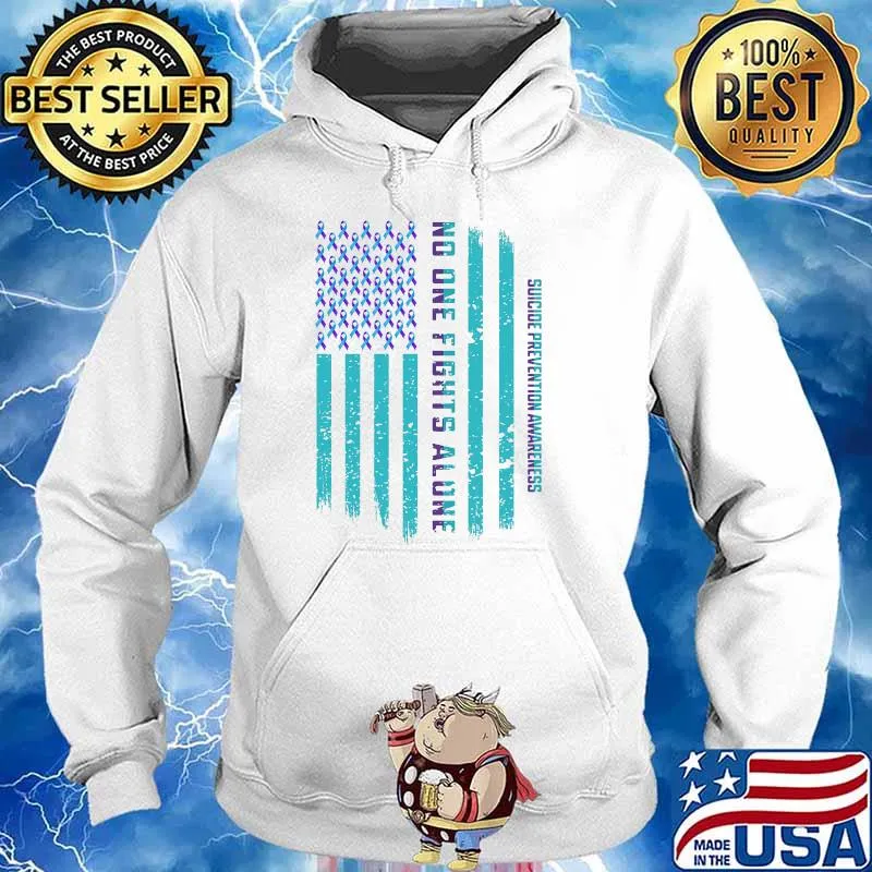 No one fights alone suicide prevention awareness american flag Hoodie