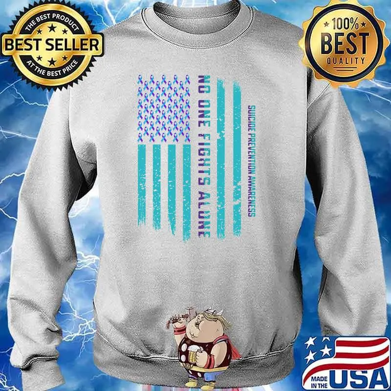 No one fights alone suicide prevention awareness american flag Sweater