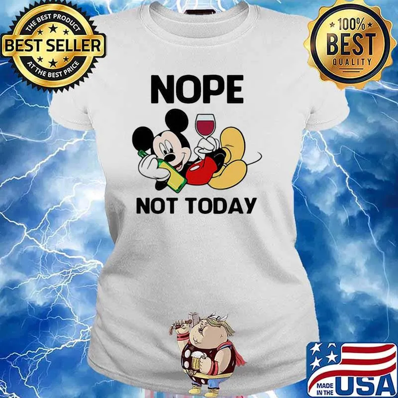 Nope not today mickey mouse drink wine s Ladies tee