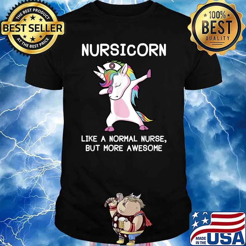 Nurse Unicorn Like A Normal Nurse But More Awesome T-Shirt