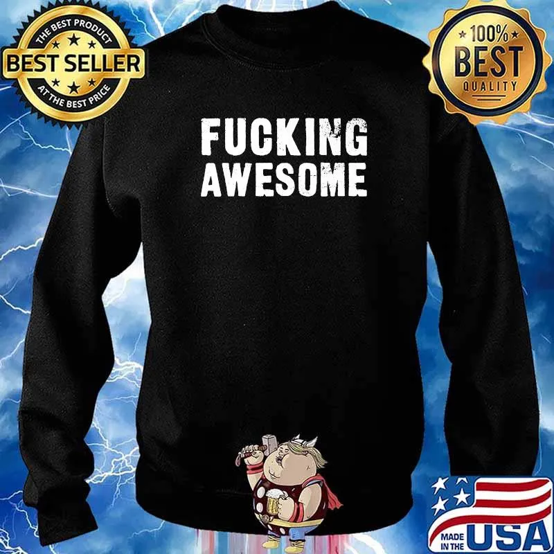 Official Fucking Awesome T-Shirt Sweater