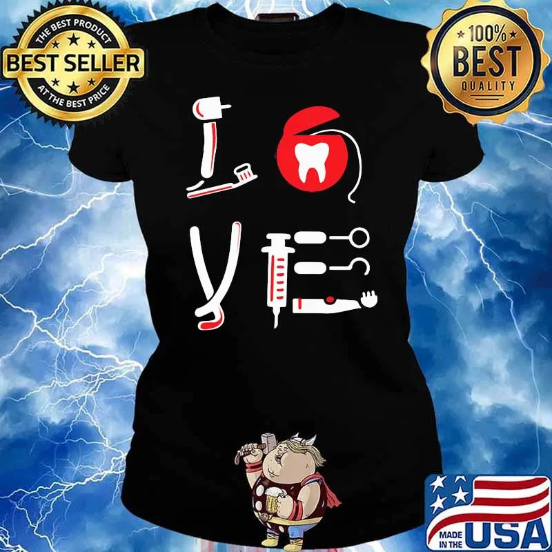 Official Love Dentist Shirt Ladies tee