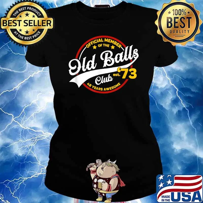 Official member of the old balls clubs 48 years awesome T-Shirt Ladies tee
