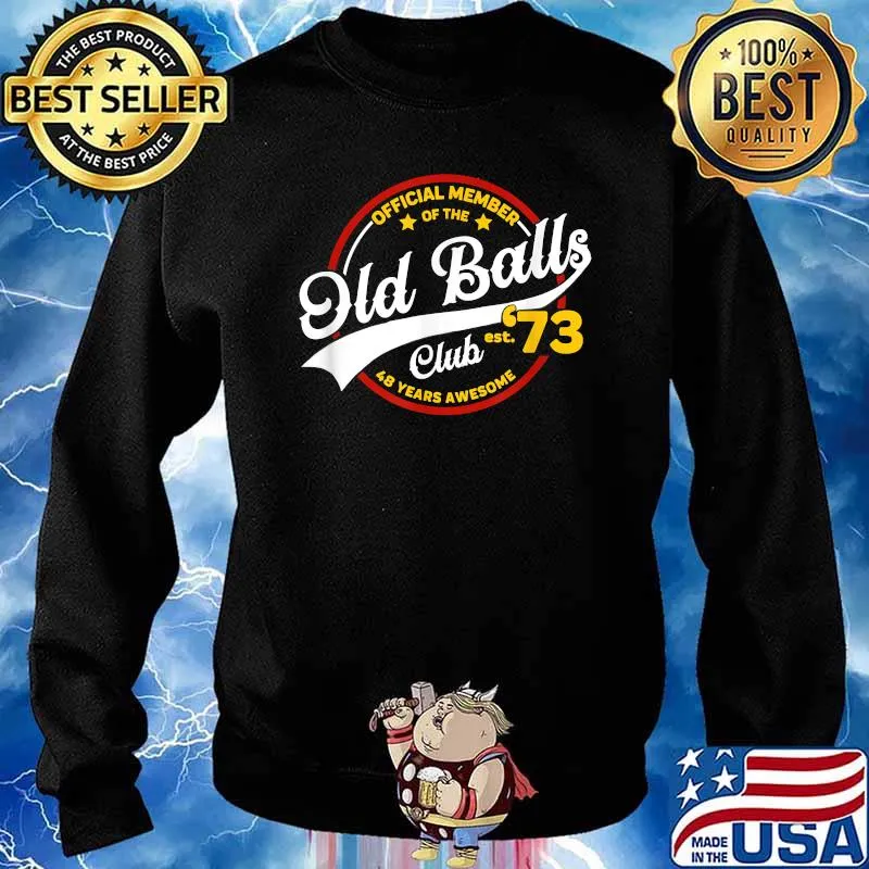 Official member of the old balls clubs 48 years awesome T-Shirt Sweater
