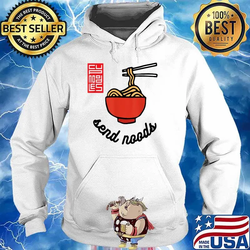 Official Send Noods Shirt Hoodie