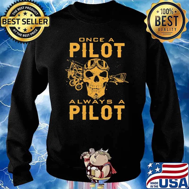 Once A Pilot Always A Pilot Skull Shirt Sweater