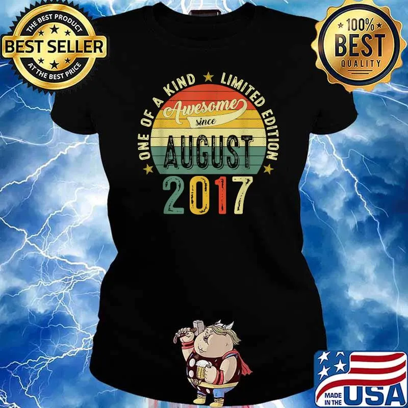 One of a kind limited edition awesome since august 2017 vintage t-s Ladies tee