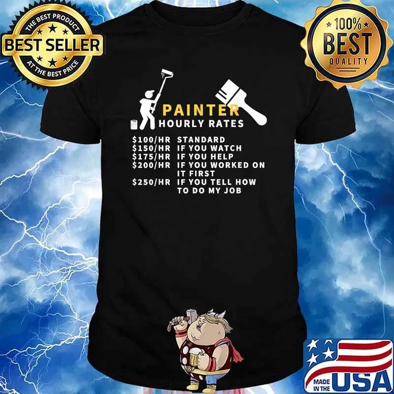 Painter Hourly Rates Funny T-Shirt