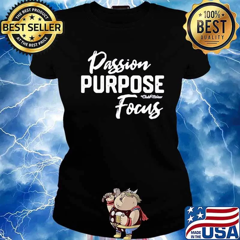 Passion Purpose Focus Shirt Ladies tee
